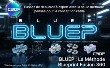 la Methode Blueprint Fusion 360 et Solidworks par C3DF