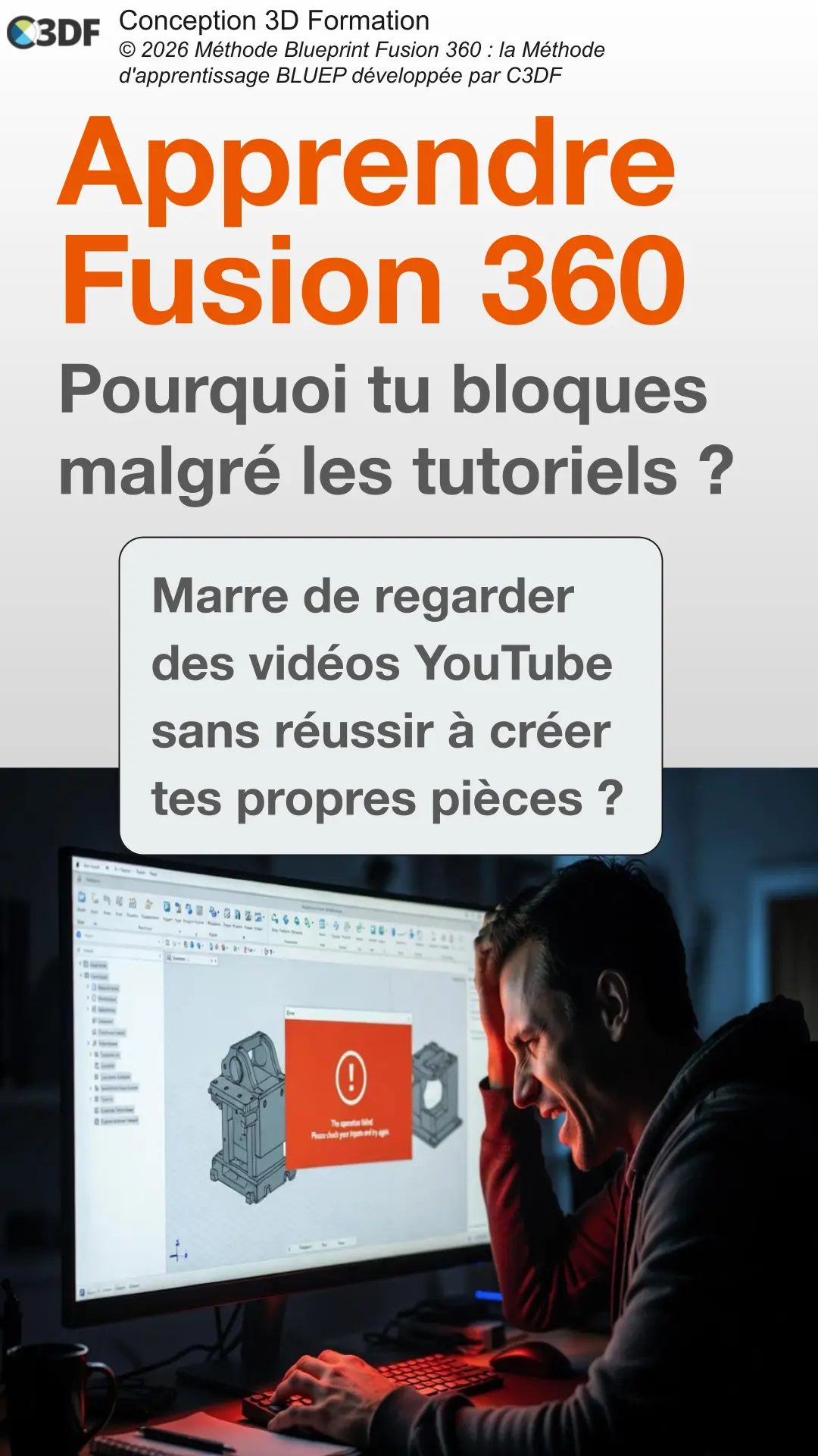 Utilisateur frustré bloqué sur un problème technique dans le logiciel Fusion 360 par C3DF